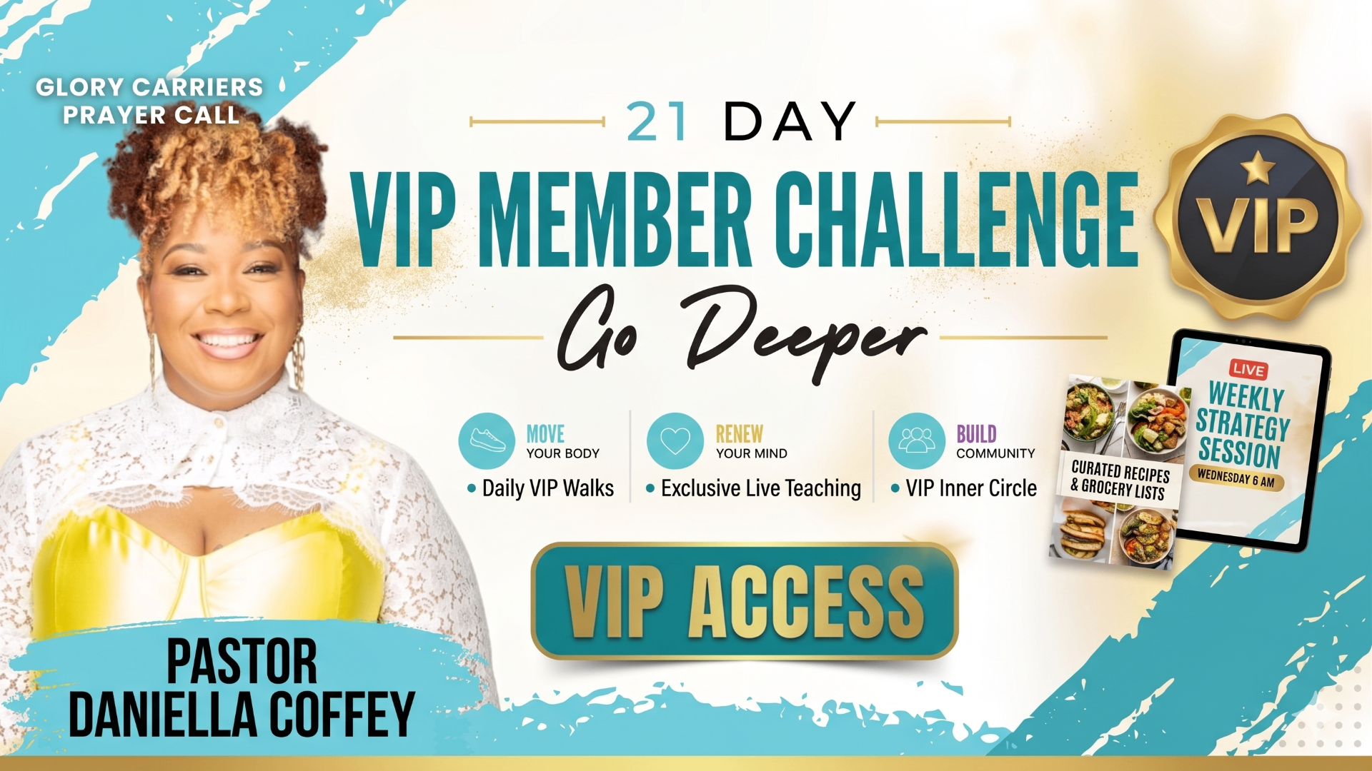 21 Day VIP Member Challenge — Go Deeper with Pastor Daniella Coffey